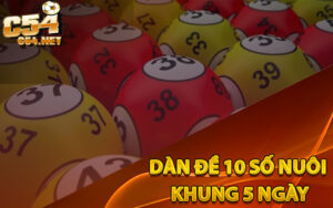 Dàn Đề 10 Số Nuôi Khung 5 Ngày